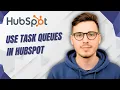 How To Use Task Queues In Hubspot 2026 Guide