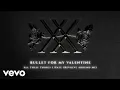 Download Lagu Bullet For My Valentine - All These Things I Hate (Revolve Around Me) (Official Audio)