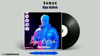 Saman Dige Rafteh New Version 