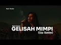 Liza Hanim – Gelisah Mimpi • Male (Cover) Rock Version
