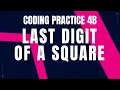 Last Digit of a Square Coding Practice 4B Python coding tips tricks Nxtwave ccbp 4 0 telugu
