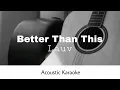Download Lagu Lauv - Better Than This (Acoustic Karaoke)