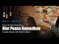 Lagu Bacaan Niat Puasa Ramadhan, Lengkap Arab, Latin dan Terjemahannya