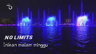 Download no limits - inikan malam minggu MP3