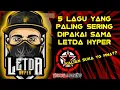 5 LAGU YANG PALING SERING DIGUNAKAN LETDA HTPER 2020