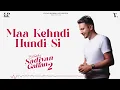 Download Lagu Maa kehdi hundi si #hustinder #punjabi song