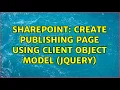 Sharepoint Create Publishing Page using Client Object Model Jquery