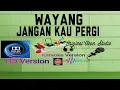 Download Lagu Wayang - Jangan Kau Pergi Karaoke | Original Version