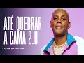Lagu ATE QUEBRAR A CAMA 2.0 - MC GW, MC Morena e CJNOBEAT