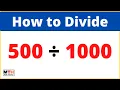 500 divided by 1000 500 1000 Long Division