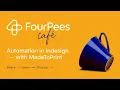 Automation in InDesign with MadeToPrint