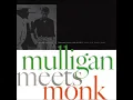 Gerry Mulligan - Mulligan Meets Monk (1957) (Full Album)