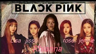 Download Black Pink x Rhianna (BBHMM x Jennie Solo x kill this love)ll azer reign yu MP3