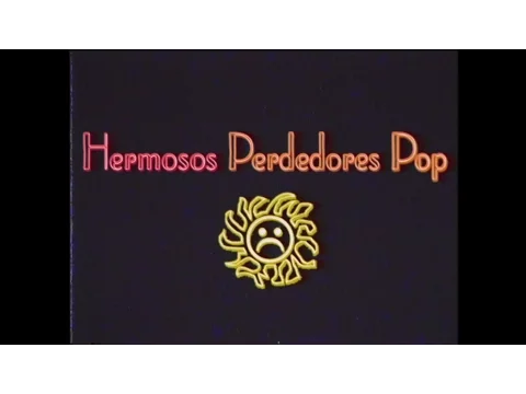 Hermosos Perdedores Pop -   Trailer  - Beautiful Pop Losers - 2016
