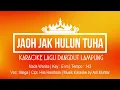 Download Lagu JAOH JAK HULUN TUHA | Karaoke Lirik | Nada Wanita |Lagu Dangdut Lampung |Voc.Mega Cipt. Hila Hambala