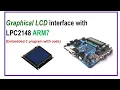 GLCD interface with LPC2148 Embedded C program with code