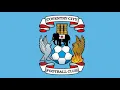 Download Lagu Coventry City FC Phone Notification Message Ringtone Funny Sound Sky Blue Army PUSB Football CCFC