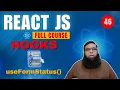 React Tutorial for Beginners useFormStatus Hook in React JS Explained