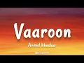 Download Lagu Anand Bhaskar, Romy, Ginny Diwan - Vaaroon | (Lyrics)