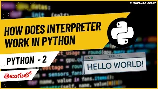 How the Python Interpreter Works Python Tutorial - 2