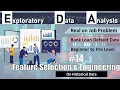 EDA on Real Life on Job Banking Data Using Python Feaute Selection Engineering in one