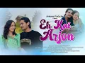 Eh Kai Arjon | Karbi New Song 2022| OFFICIAL VIDEO | Bipul | Mirmily | Chingbai Ft Nitu