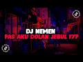 Download Lagu DJ NEMEN l PAS AKU DOLAN JEBUL KETEMU KOWE NENG DALAN VIRAL TIKTOK TERBARU YANG KALIAN CARI!