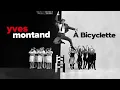 Yves Montand - À Bicyclette (Audio Officiel)