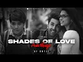 Download Lagu Shades of Love Mashup | Amtee  | Main Royaan | Tanveer Evan,   Desai, Arijit Singh | Bollywood Lofi