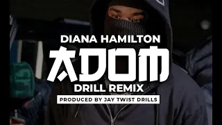 diana hamilton adom drill remix prod by jay twist drills