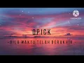 Opick-Bila Waktu 'Tlah Berakhir | Lirik