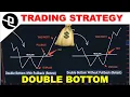 TRADING STRATEGY - DOUBLE BOTTOM CHART PATTERN