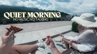 Quiet Morning | Breakfast with a Mountain View | No Music, No Talking