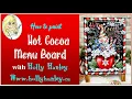 Hot Cocoa Menu Board tutorial with Holly Hanley prev FB live