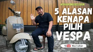 Download 5 Alasan Kenapa Pilih Vespa MP3