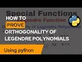 How to prove Orthogonality of Legendre polynomials using python