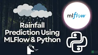 Project 47 Rainfall Prediction Using Python MLFlow Flask Machine Learning
