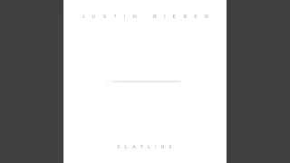 Flatline - Justin Bieber Thumbnail