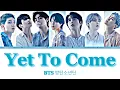 Download Lagu BTS Yet to come ( The most beautiful moment) lyrics color coded terjemahan bahasa Indonesia