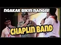 Lagu NGAKAK BIKIN NANGIS! AKSI CHAPLIN BAND I INDONESIAN COMEDY BAND