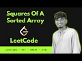 977 Squares Of A Sorted Array LeetCode DSA Java