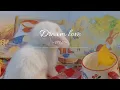 Download Lagu (vietsub) Dream love - Dlss