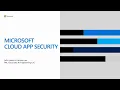 Microsoft Cloud App Security Overview