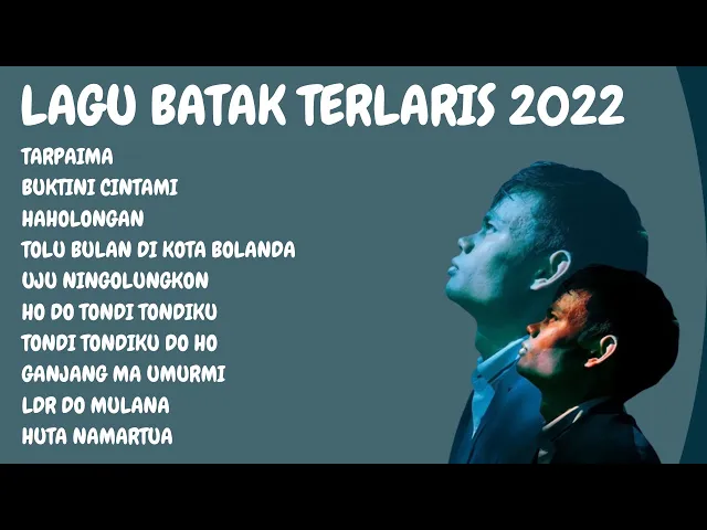 Download MP3 Lagu Batak Terbaru Dan Terlaris 2022 Tanpa Iklan