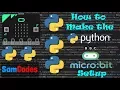 How to make the Python Microbit Set Up