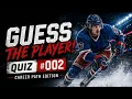 002 - Can You Guess All 15 NHL Players by Their Career Paths Hockey Quiz