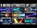 9 Weird Attributes of Light Science Still Can t Explain