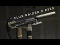 FLUX DEFENSE RAIDER X P320