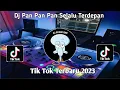 Lagu Dj Pan Pan Pan Selalu Terdepan || Pan Pan Pan Pasti Ada Harapan Tiktok Viral