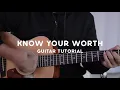 "Know Your Worth" by Khalid Guitar Tutorial